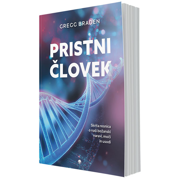 Pristni človek – skrita resnica o naši božanski naravi, moči in usodi