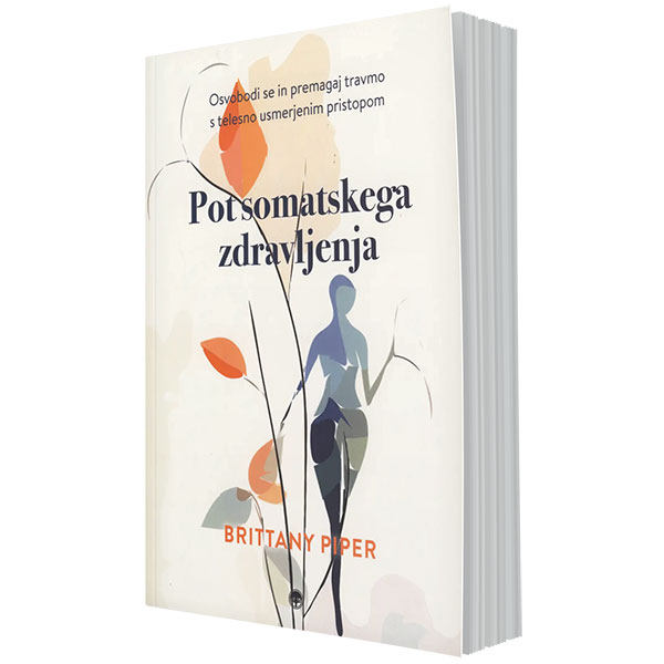 Pot somatskega zdravljenja - Brittany Piper