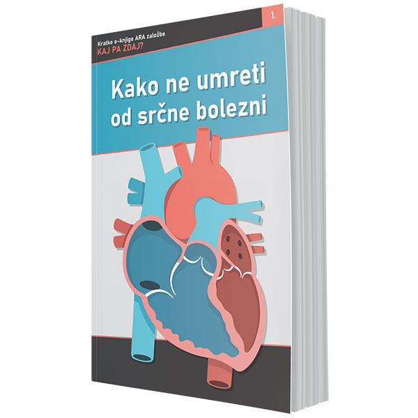 Kako ne umreti od srčne bolezni (e-knjiga)