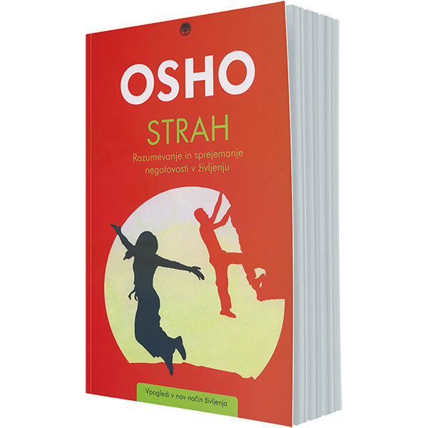 Strah – razumevanje in sprejemanje negotovosti v življenju