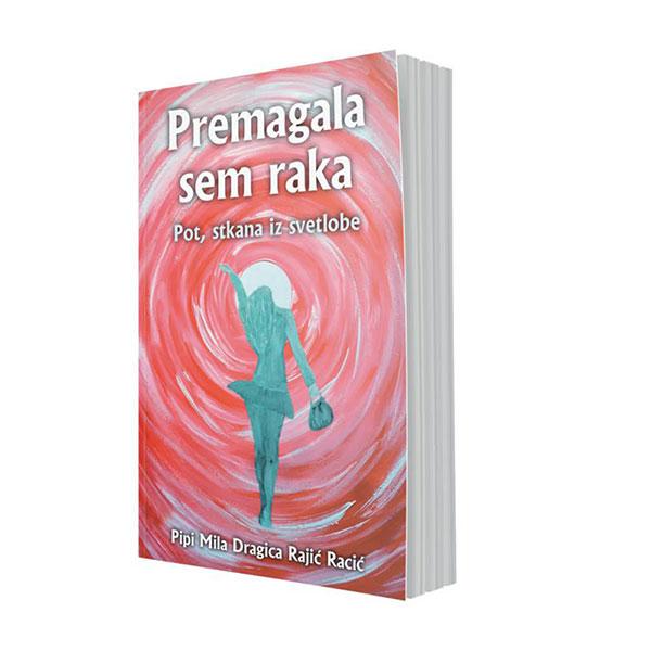 Premagala sem raka – pot, stkana iz svetlobe (e-knjiga)