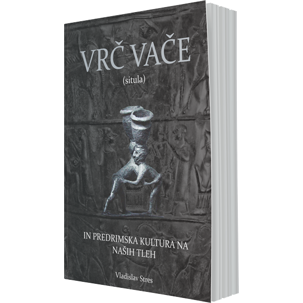 Vrč Vače (situla) in predrimska kultura na naših tleh 